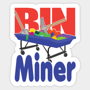 Bin Miner Sticker